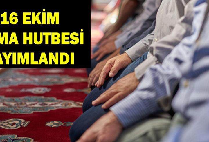 PDF CUMA HUTBESİ 16 EKİM: Diyanet cuma hutbesi konusu: İnsan!