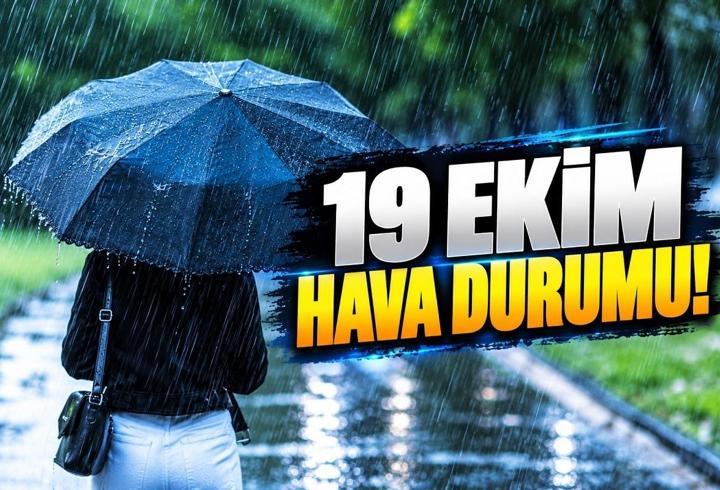19 EKİM HAVA DURUMU İSTANBUL SON DAKİKA! Bugün hava nasıl olacak, İstanbul’da şiddetli yağış olacak mı?