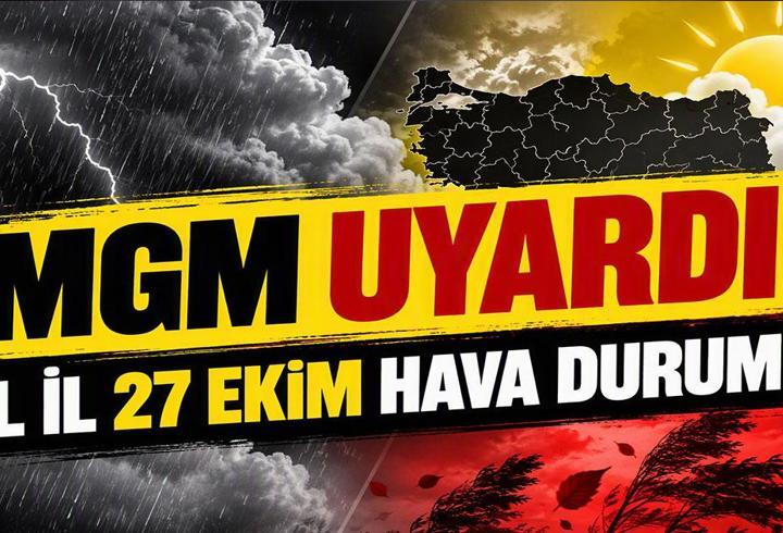 27 EKİM HAVA DURUMU: Bugün Hava Durumu Nasıl? İstanbul'da Yağış Hayatı Olumsuz Etkiliyor! İstanbul'da Sel Riski, Balıkesir'de Sağanak Yağış!