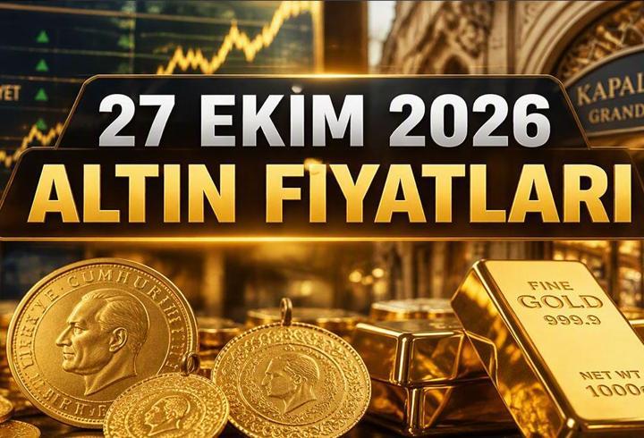 ALTIN FİYATLARI 27 EKİM 2026 CANLI: Bugün Gram, Çeyrek, Cumhuriyet Ne Kadar? Kapalıçarşı Altın Fiyatları Ne Durumda?