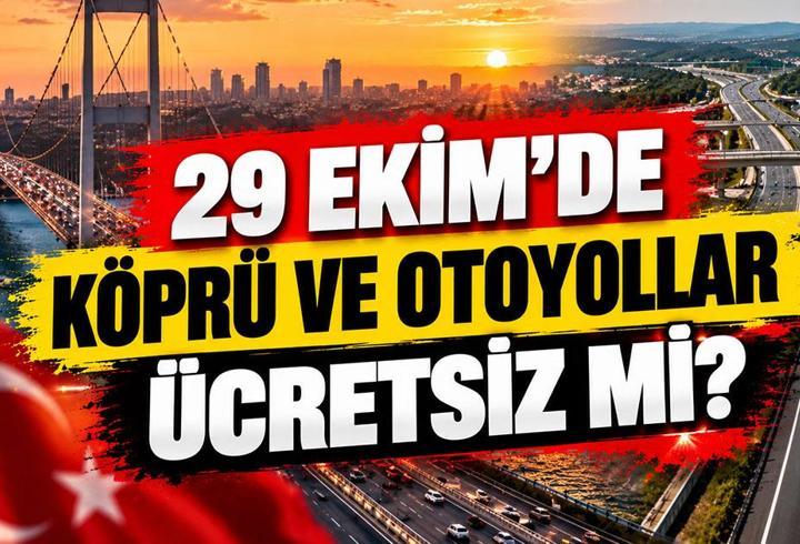 29 EKİM KÖPRÜ VE OTOYOLLAR ÜCRETSİZ Mİ? 29 Ekim Perşembe Cumhuriyet Bayramı'nda Köprü ve Otoyollar Ücretsiz Mi? FSM, 15 Temmuz, Yavuz Sultan Selim Köprüsü, 1915 Çanakkale Köprüsü ve Osmangazi Köprüsü'nden Geçiş Bedava Mı?
