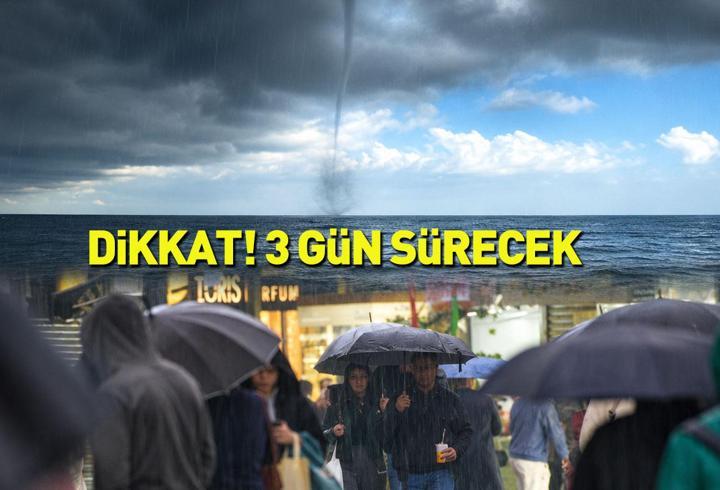 DİKKAT! Meteoroloji saat verdi: Şiddetli sağanak geliyor! 3 gün sürecek