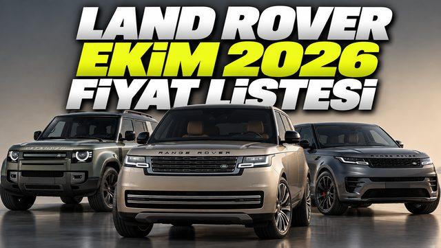 Land Rover Ekim 2026 Fiyat Listesi Belli Oldu: 6,8 Milyon TL'den Başlıyor!